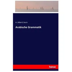 Arabische Grammatik, Schulbücher von A Socin, Albert Socin