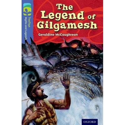 Oxford Reading Tree TreeTops Myths and Legends: Level 17: The Legend Of Gilgamesh, Taschenbuch von Geraldine McCaughrean, Oxford University Press,