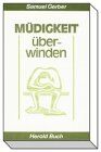 Samuel Gerber - Müdigkeit überwinden - Preis vom 09.10.2026 07:28:09 h
