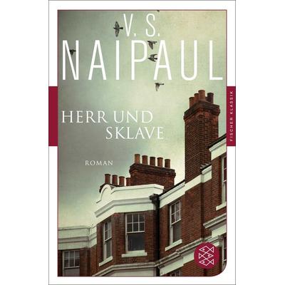 Herr und Sklave, Taschenbuch von Vidiahar Surajprasad Naipaul, Fischer Taschenbuch Verlag