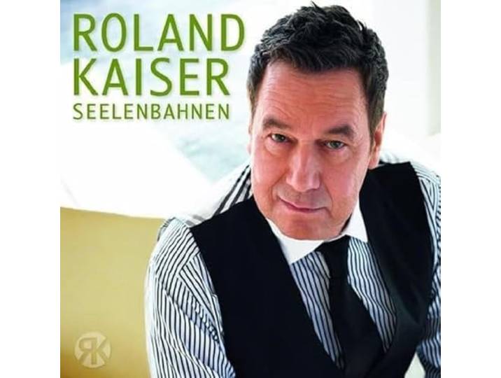Roland Kaiser - Seelenbahnen