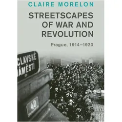 Streetscapes of War and Revolution, Sachbücher von Claire Morelon