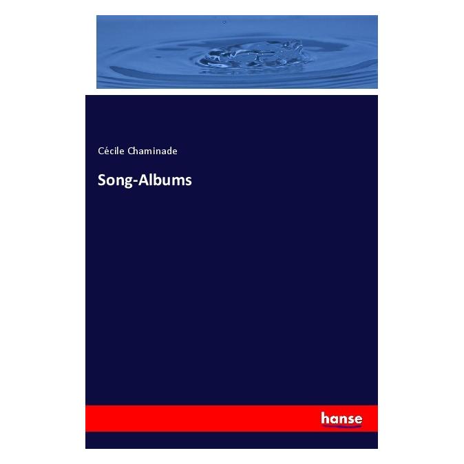 Hansebooks Song-Albums (Englisch, Softcover, Cécile Chaminade) (56123977)