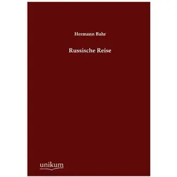 Russische Reise, Ratgeber von Hermann Bahr