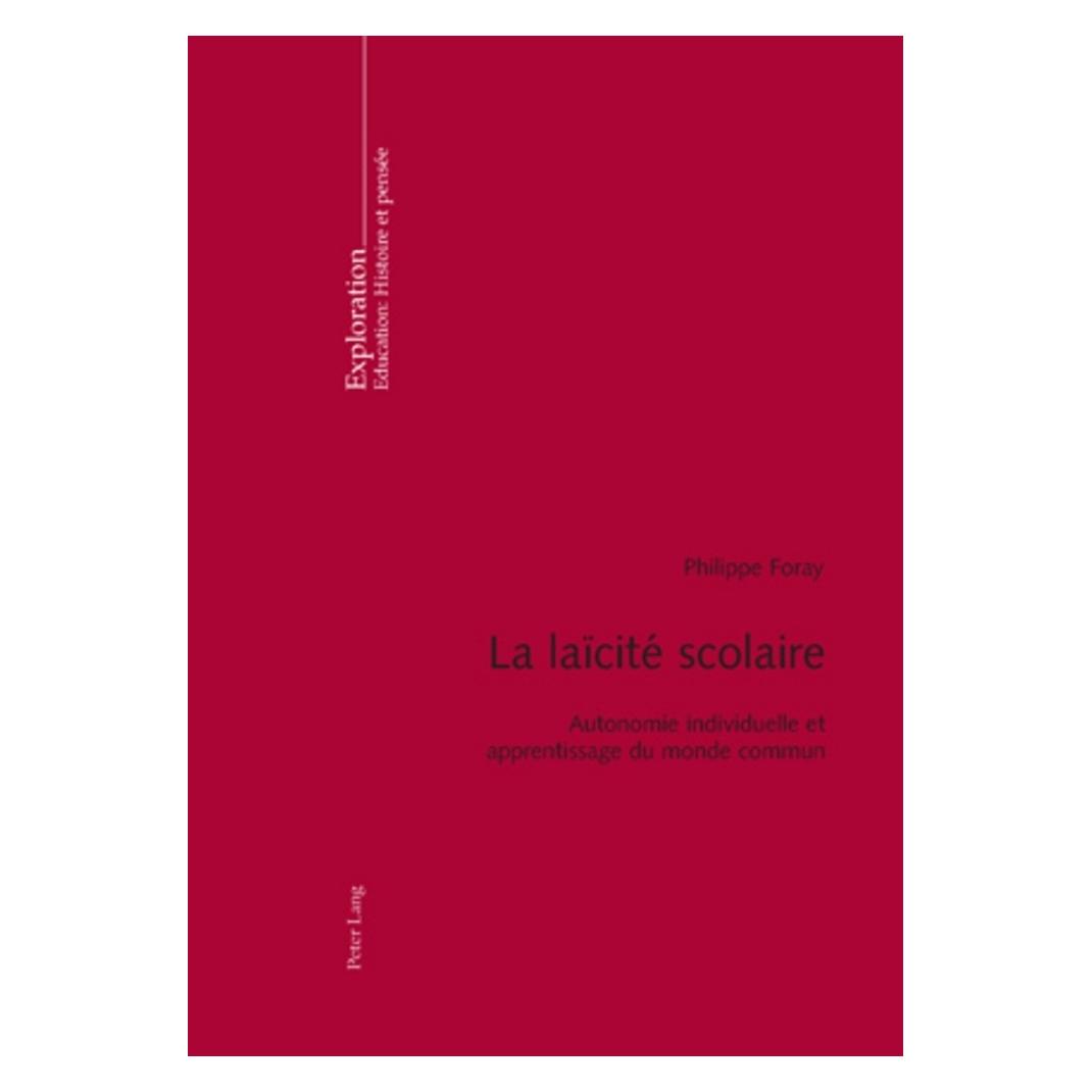 Peter Lang La laïcité scolaire (Französisch, Softcover, Philippe Foray) (56024037)