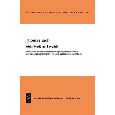 Abu l-Huda as-Sayyadi, Taschenbuch von Thomas Eich, De Gruyter, 978-3-87997-305-7