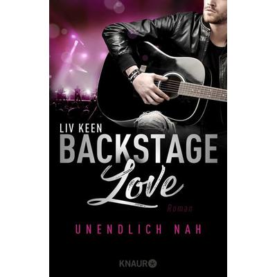 Backstage Love – Unendlich nah, Taschenbuch von Liv Keen, Knaur Taschenbuch, 978-3-426-52253-0