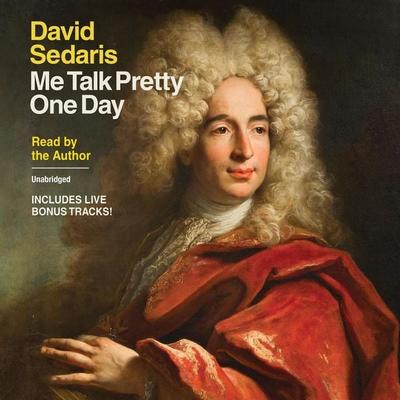 Me Talk Pretty One Day - David Sedaris, CD, 9781668613894