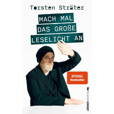 Mach mal das große Leselicht an, Gebundene Ausgabe von Torsten Sträter, Ullstein Paperback, 978-3-86493-393-6