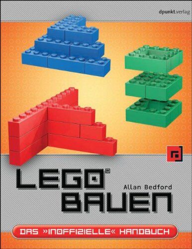 Allan Bedford - LEGO® bauen: Das »inoffizielle« Handbuch - Preis vom 16.10.2026 11:41:07 h