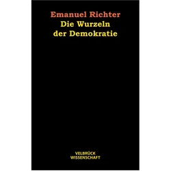 Die Wurzeln der Demokratie, Fachbücher von Emanuel Richter
