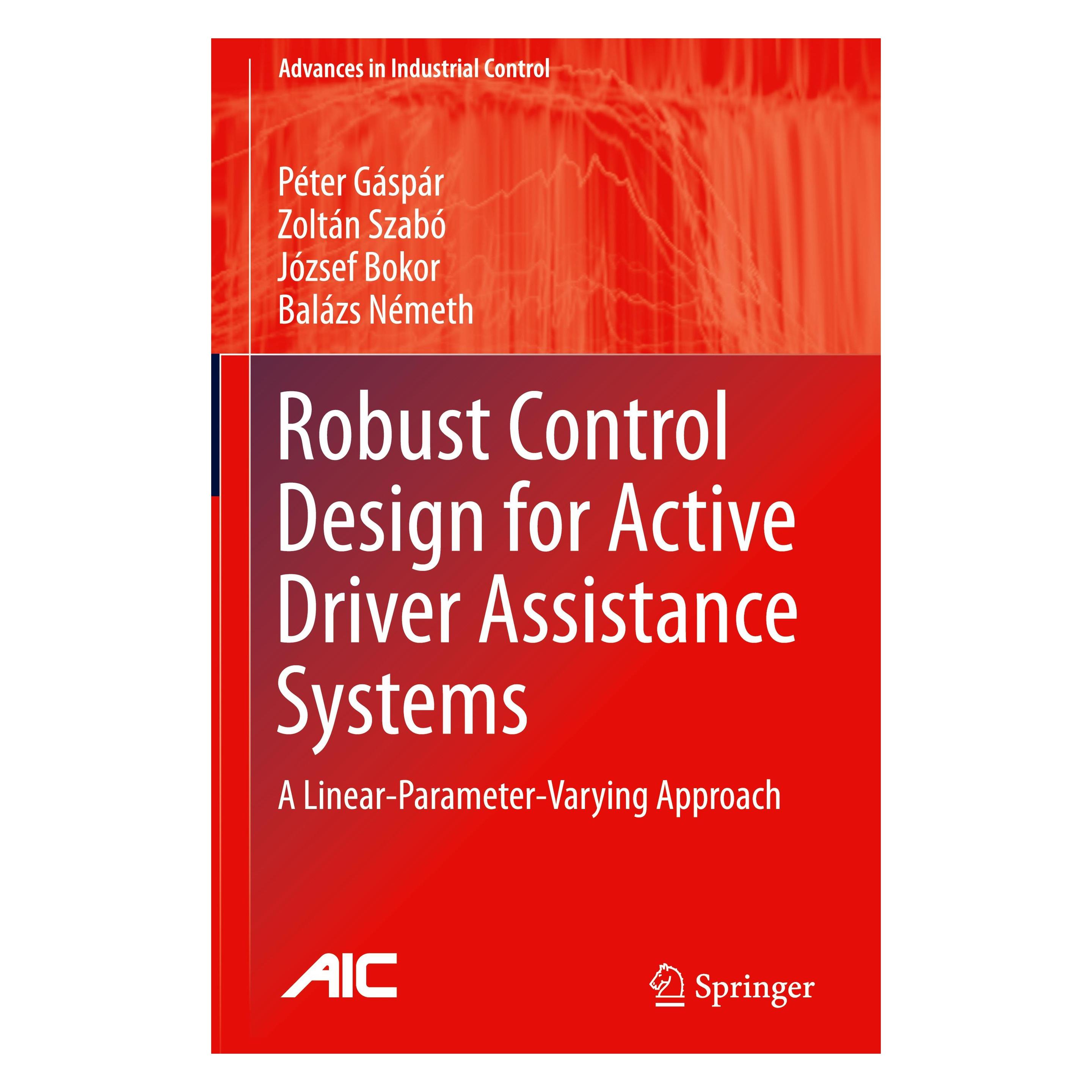 Springer Robust Control Design for Active Driver Assistance Systems (Englisch, Hardcover, Zoltán Szabó) (9783319461243)