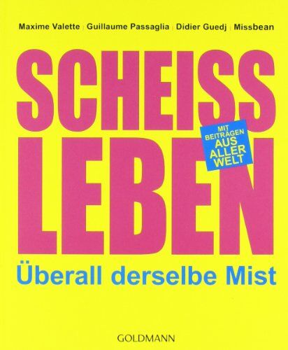Maxime Valette - Scheißleben: Überall derselbe Mist - Preis vom 30.09.2026 22:30:23 h