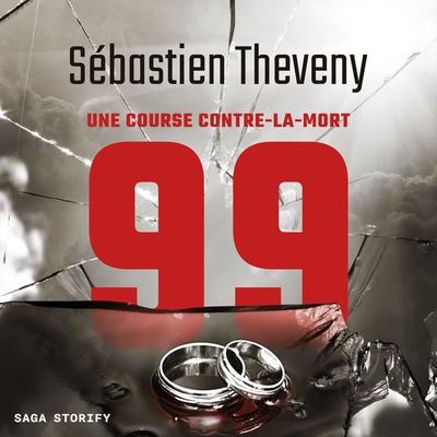 99 : Une course contre-la-mort - Sébastien Theveny, Audio, 9788728422168