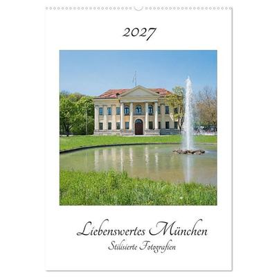 Liebenswertes München - Stilisierte Fotografien (Wandkalender 2027 DIN A2 hoch), CALVENDO Monatskalender