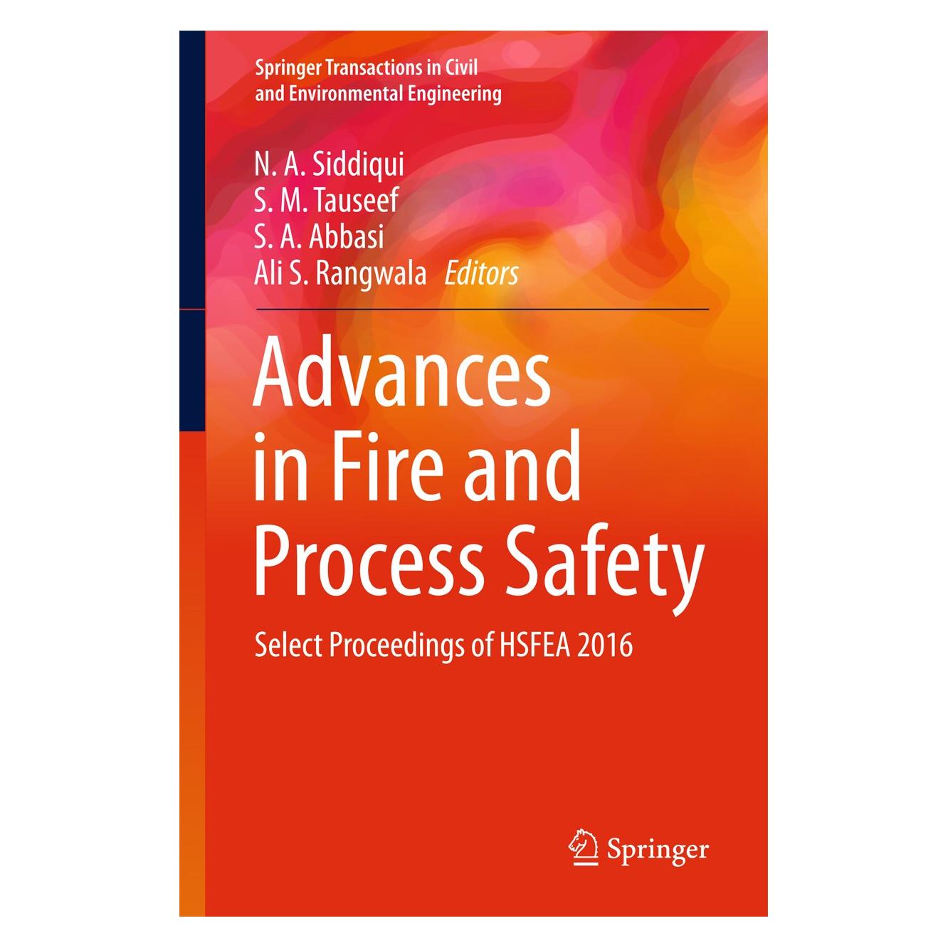 Springer Advances in Fire and Process Safety (Englisch, Hardcover, Ali S. Rangwala, N. A. Siddiqui, S. A. Abbasi, S. M. Tauseef) (9789811072802)