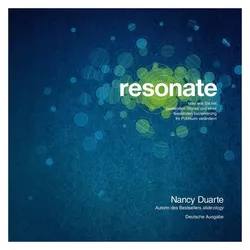 resonate, Sachbücher von Nancy Duarte, Isabel Lamberty-Klaas