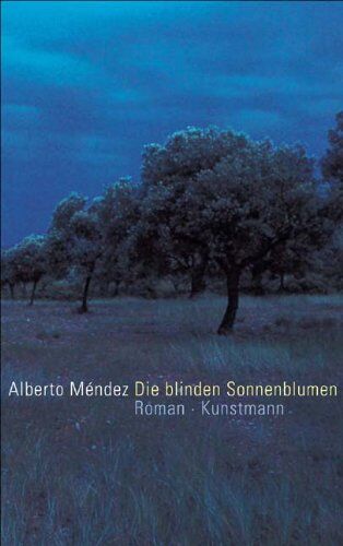 Alberto Méndez - Die blinden Sonnenblumen - Preis vom 11.10.2026 15:43:13 h