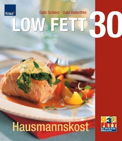 Gabi Schierz - LOW FETT 30 Hausmannskost - Preis vom 04.10.2026 03:51:26 h