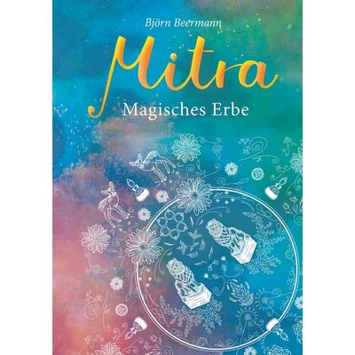 Mitra, Taschenbuch von Björn Beermann, Tredition, 978-3-7469-0073-5