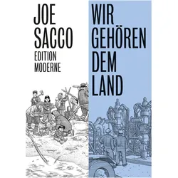 Wir gehören dem Land, Comics + Manga von Joe Sacco
