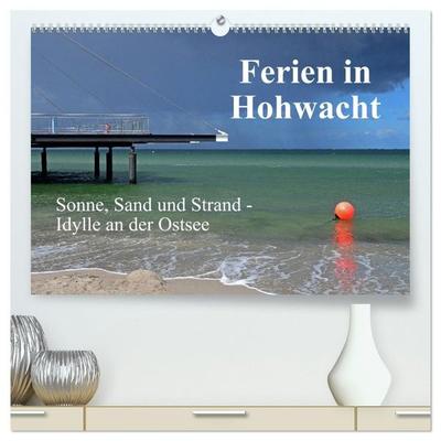 Ferien in Hohwacht (hochwertiger Premium Wandkalender 2027 DIN A2 quer), Kunstdruck in Hochglanz