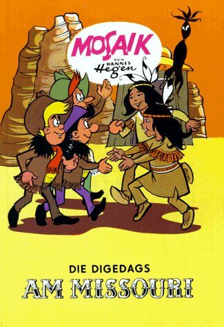 Hannes Hegen - Die Digedags, Bd.6, Die Digedags am Missouri - Preis vom 30.09.2026 22:30:23 h