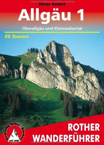 Dieter Seibert - Allgäu, Band 1: Oberallgäu und Kleinwalsertal (Rother Wanderführer) - Preis vom 17.10.2026 19:25:27 h