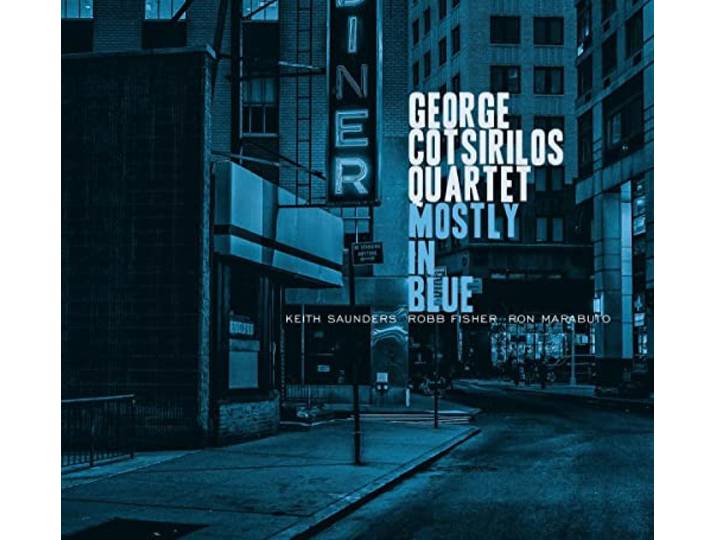 George Cotsirilos Quartet - Mostly In Blue