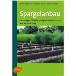Spargelanbau, Fachbücher von Bernhard Brückner, Martin Geyer, Joachim Ziegler