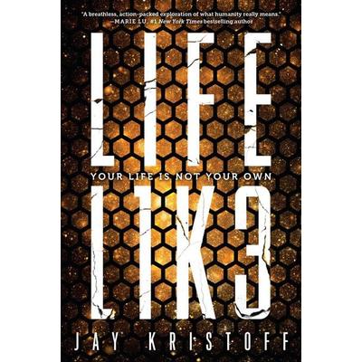 LIFEL1K3 (Lifelike), Taschenbuch von Jay Kristoff, Random House LLC US, 978-1-5247-1395-9