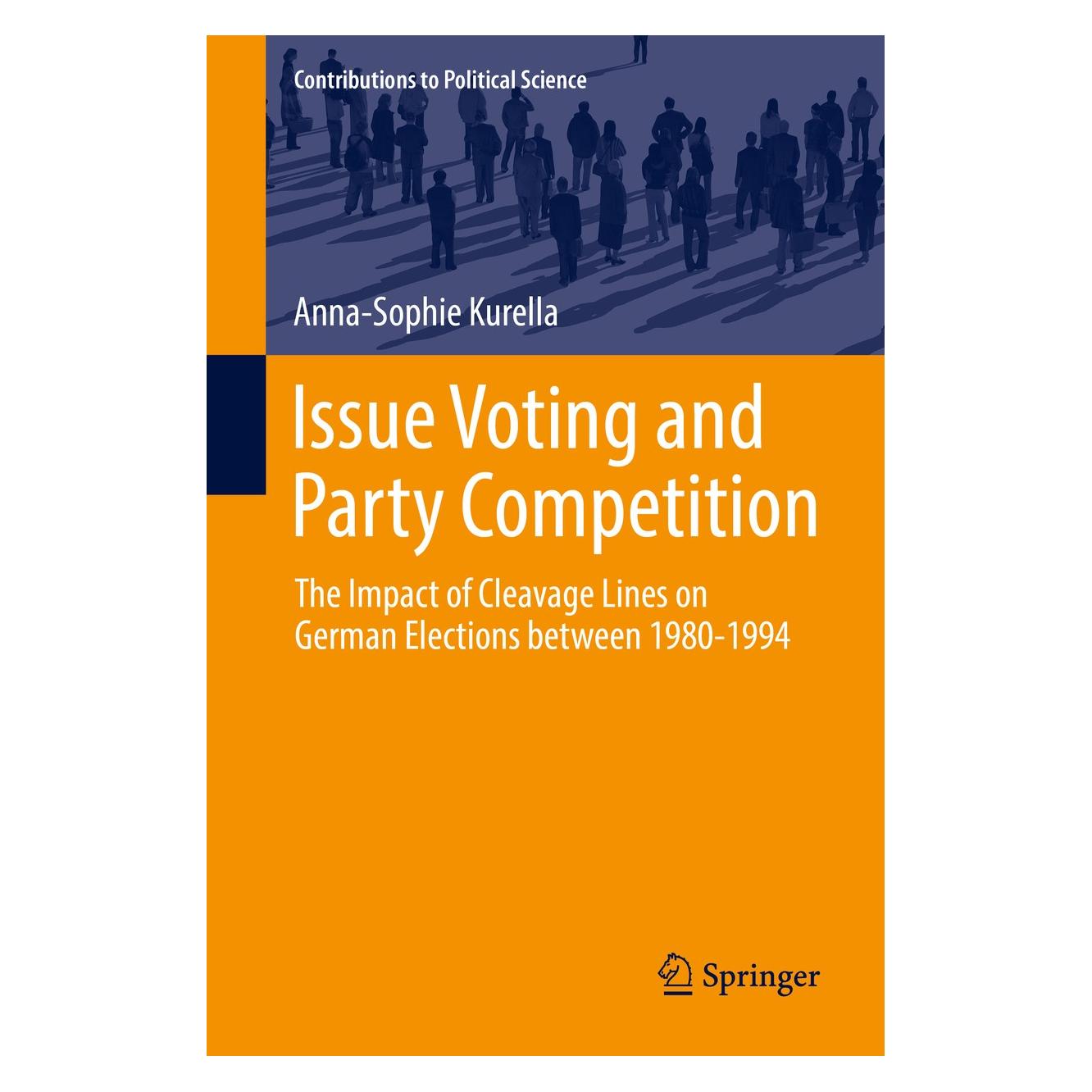 Springer Kurella:Issue Voting and Party Competit (9783319533773)