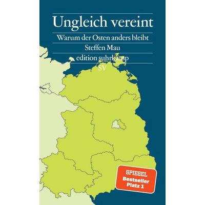 Ungleich vereint, Taschenbuch von Steffen Mau, Suhrkamp