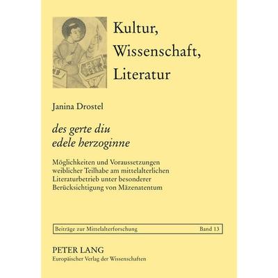 'des gerte diu edele herzoginne'; Taschenbuch von Janina Drostel, Peter Lang GmbH, Internationaler Verlag der Wissenschaften, 978-3-631-55127-1