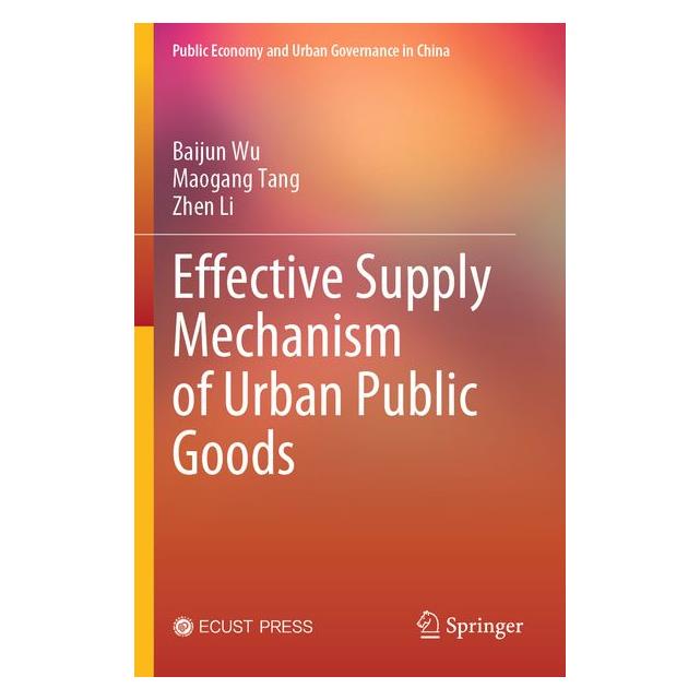Umbreit Effective Supply Mechanism of Urban Public Goods (Englisch, Baijun, Baijun Wu, Li, Maogang, Tang, Wu, Zhen) (72134987)