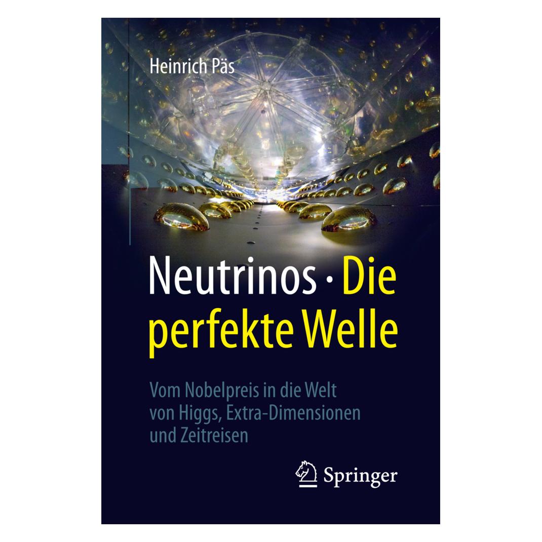 Springer Neutrinos - die perfekte Welle (Deutsch, Softcover, Heinrich Päs) (20652576)