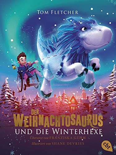 Tom Fletcher - Der Weihnachtosaurus und die Winterhexe (Die Weihnachtosaurus-Reihe, Band 2) - Preis vom 06.10.2026 07:26:00 h