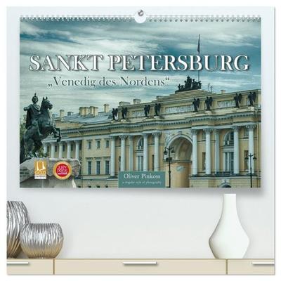 Sankt Petersburg - 'Venedig des Nordens' (hochwertiger Premium Wandkalender 2027 DIN A2 quer), Kunstdruck in Hochglanz