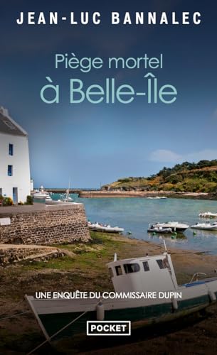Jean-Luc Bannalec - Une enquête du commissaire Dupin. Piège mortel à Belle-Ile - Preis vom 17.10.2026 19:25:27 h
