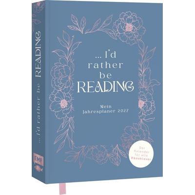 I'd rather be reading ... – Mein Jahresplaner 2027: Für alle & booklover
