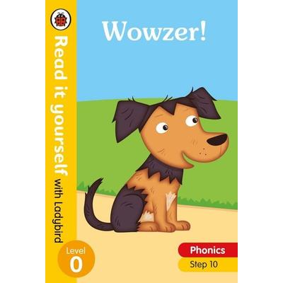 Wowzer! - Read it yourself with Ladybird Level 0, Gebundene Ausgabe von Ladybird, Ladybird, 978-0-241-31261-2