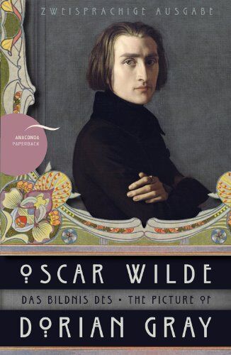 Oscar Wilde - Das Bildnis des Dorian Gray / The Picture of Dorian Gray (Anaconda Paperback, zweisprachige Ausgabe) - Preis vom 09.10.2026 07:28:09 h