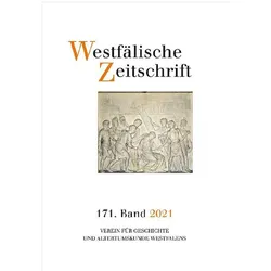 Westfälische Zeitschrift 171. Band 2021, Fachbücher von Verein für Geschichte und Altertumskunde Westfalens