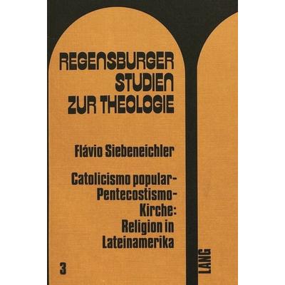 Catolicismo popular - pentecostismo - Kirche: Religion in Lateinamerika