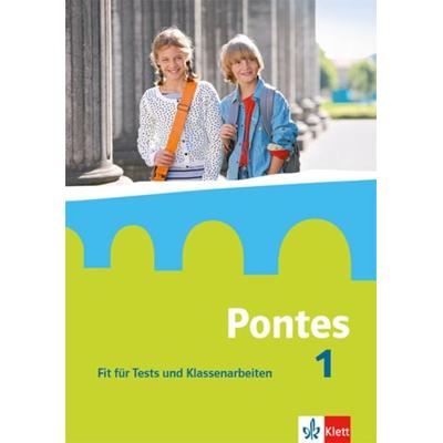Pontes 1. Fit für Tests und Klassenarbeiten. Arbeitsheft mit Lösungen, Geheftet von , Klett Schulbuchverlag, 978-3-12-622310-2
