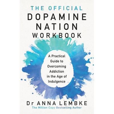 The Official Dopamine Nation Workbook, Taschenbuch von Anna Lembke, Headline, 978-1-03-541655-4