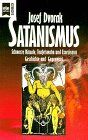 Josef Dvorak - Satanismus. Schwarze Rituale, Teufelswahn und Exorzismus. Geschichte und Gegenwart. - Preis vom 15.10.2026 23:06:25 h