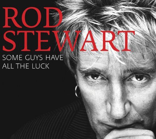 Rod Stewart - Some Guys Have All The Luck - Very Best Of - Preis vom 03.10.2026 20:43:07 h