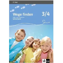 Wege finden. Ethik in der Grundschule. Ausgabe für Bayern. Lehrerband 3./4. Schuljahr, Schulbücher