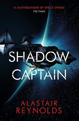 Alastair Reynolds - Shadow Captain (Revenger) - Preis vom 11.10.2026 03:10:56 h